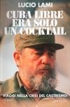 Lucio Lami - Cuba libre era solo un cocktail