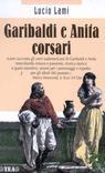 Copertina libro: Garibaldi e Anita corsari, di Lucio Lami
